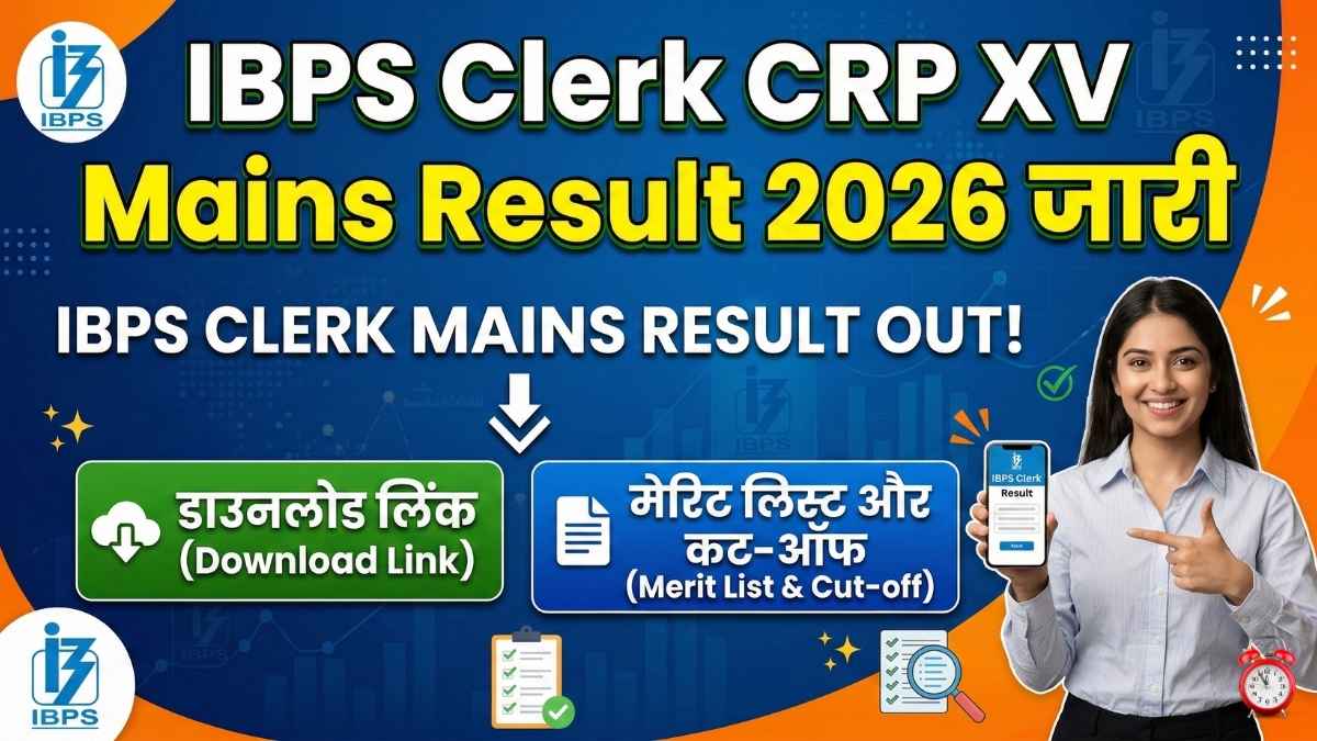 IBPS Clerk CSA XV Mains Result 2026